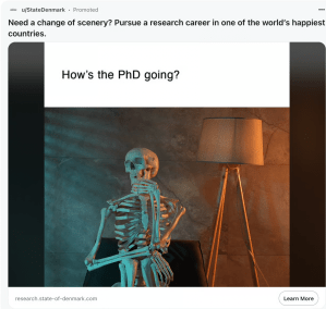 Ad for emigration to Denmark, featuring a skeleton in a thoughtful pose with the caption "How's the PhD going?" 